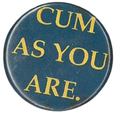 cum as you are button
