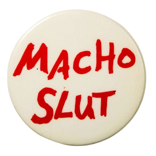 macho slut button
